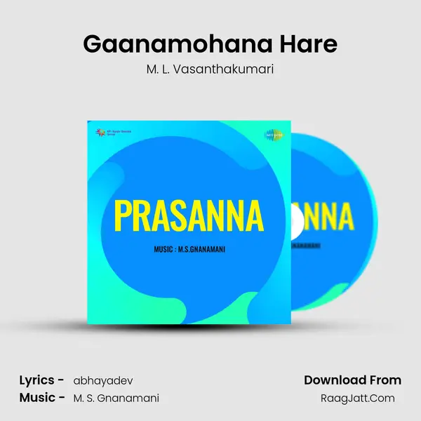 Gaanamohana Hare MP3 Song by M. L. Vasanthakumari Cover