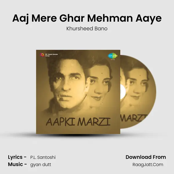Aaj Mere Ghar Mehman Aaye MP3 Song by Khursheed Bano Cover