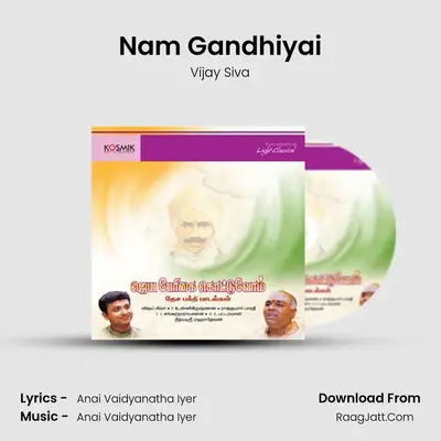 Nam Gandhiyai MP3 Song by Vijay Siva Cover