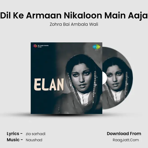 Dil Ke Armaan Nikaloon Main Aaja MP3 Song by Zohra Bai Ambala Wali Cover