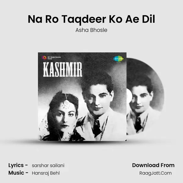 Na Ro Taqdeer Ko Ae Dil MP3 Song by Asha Bhosle Cover