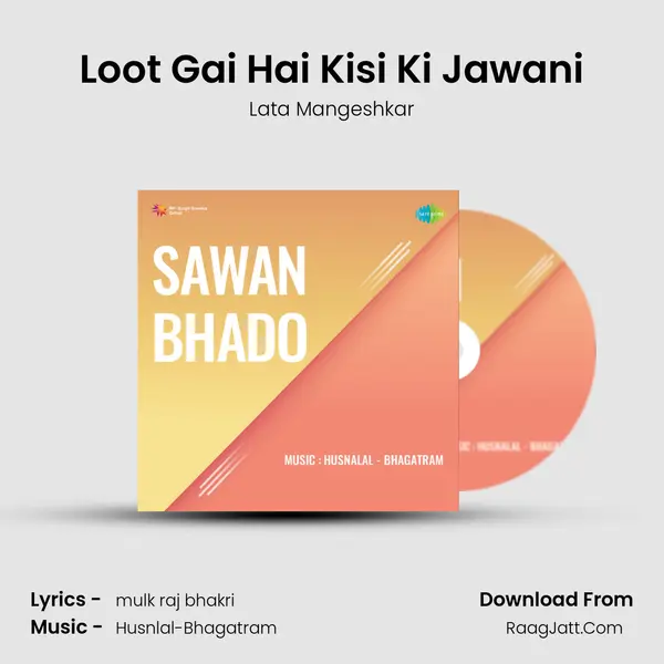 Loot Gai Hai Kisi Ki Jawani MP3 Song by Lata Mangeshkar Cover