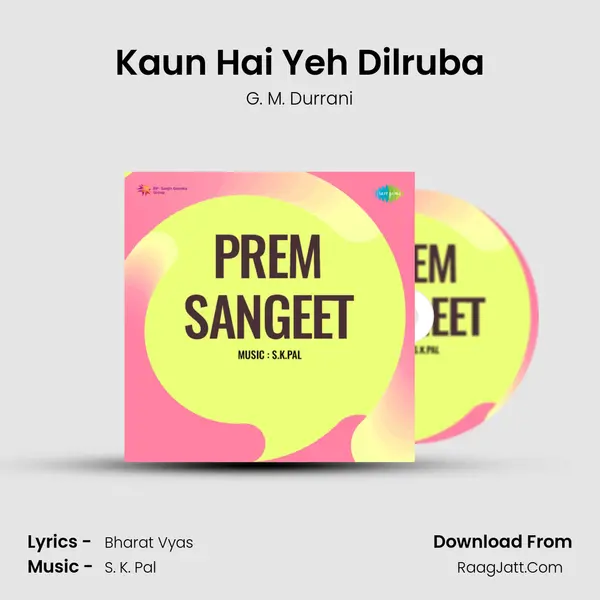 Kaun Hai Yeh Dilruba MP3 Song by G. M. Durrani Cover