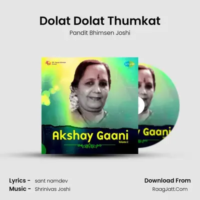 Dolat Dolat Thumkat MP3 Song by Pandit Bhimsen Joshi Cover