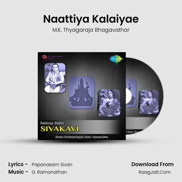 Naattiya Kalaiyae MP3 Song by M.K. Thyagaraja Bhagavathar Cover