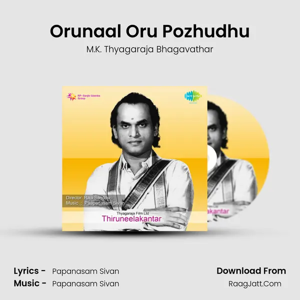 Orunaal Oru Pozhudhu MP3 Song by M.K. Thyagaraja Bhagavathar Cover