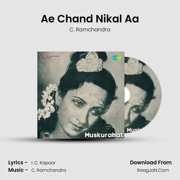 Ae Chand Nikal Aa MP3 Song by C. Ramchandra Cover