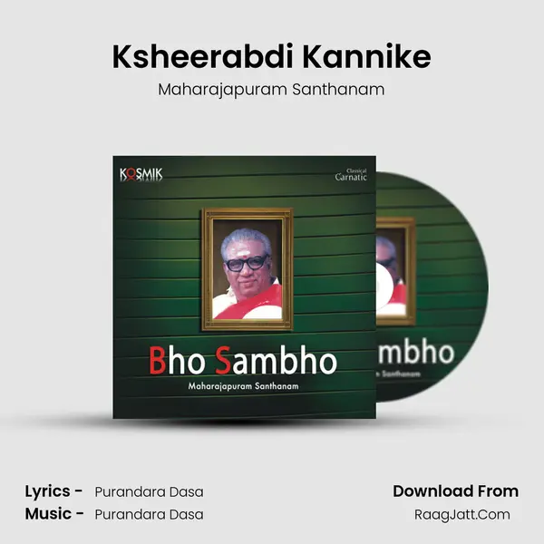 Ksheerabdi Kannike MP3 Song by Maharajapuram Santhanam Cover