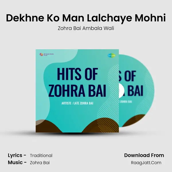 Dekhne Ko Man Lalchaye Mohni MP3 Song by Zohra Bai Ambala Wali Cover