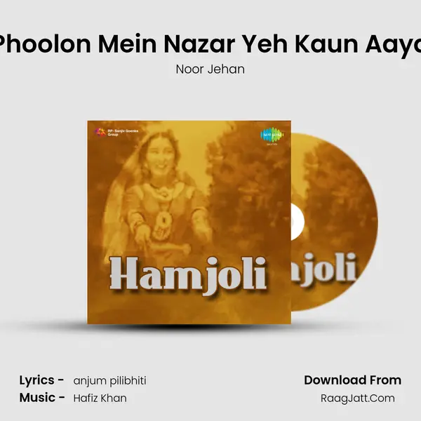 Phoolon Mein Nazar Yeh Kaun Aaya MP3 Song by Noor Jehan Cover