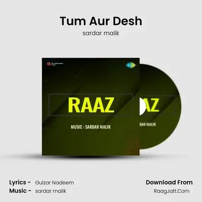 Tum Aur Desh MP3 Song by sardar malik Cover