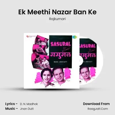 Ek Meethi Nazar Ban Ke MP3 Song by Rajkumari Cover