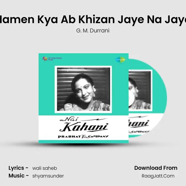Hamen Kya Ab Khizan Jaye Na Jaye MP3 Song by G. M. Durrani Cover