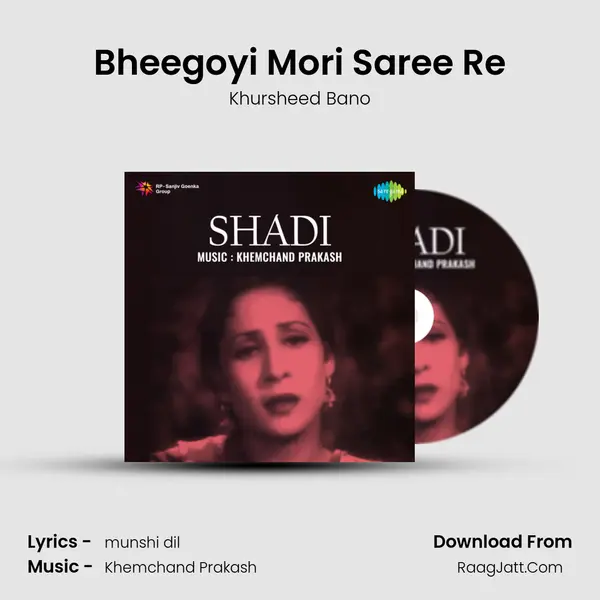 Bheegoyi Mori Saree Re MP3 Song by Khursheed Bano Cover