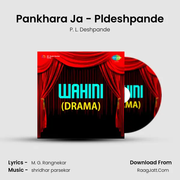 Pankhara Ja - Pldeshpande MP3 Song by P. L. Deshpande Cover