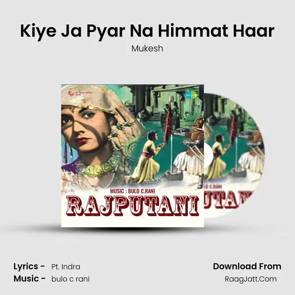 Kiye Ja Pyar Na Himmat Haar MP3 Song by Mukesh Cover