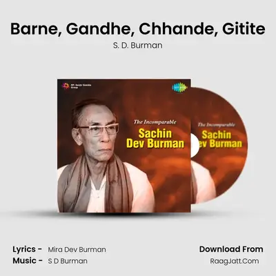 Barne, Gandhe, Chhande, Gitite MP3 Song by S. D. Burman Cover
