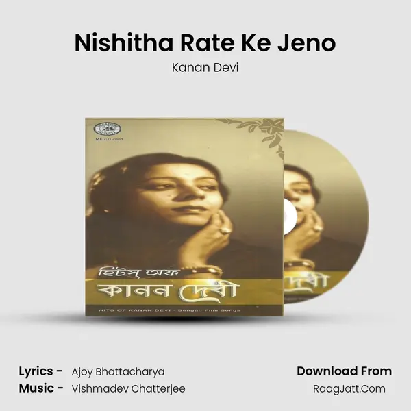 Nishitha Rate Ke Jeno MP3 Song by Kanan Devi Cover