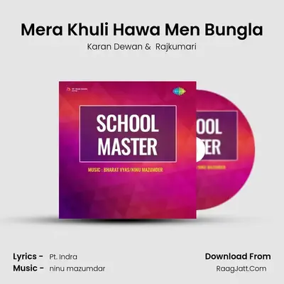 Mera Khuli Hawa Men Bungla mp3 song