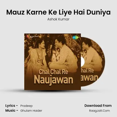 Mauz Karne Ke Liye Hai Duniya MP3 Song by Ashok Kumar Cover