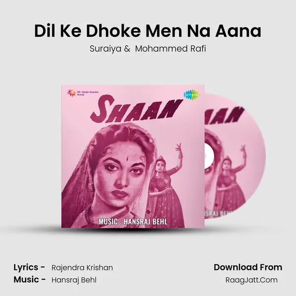 Dil Ke Dhoke Men Na Aana MP3 Song by Suraiya Cover