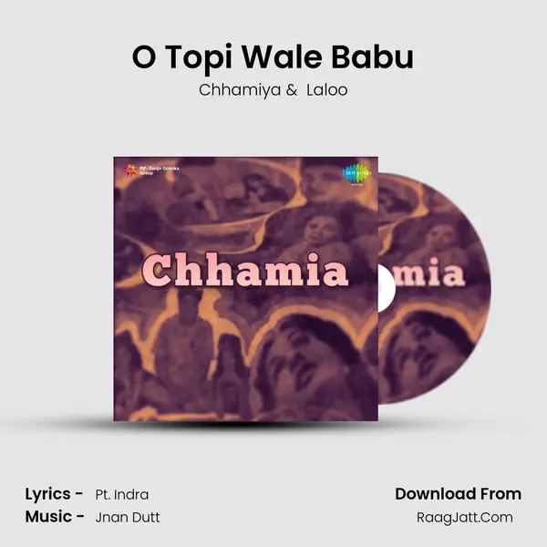 O Topi Wale Babu MP3 Song by Chhamiya Cover