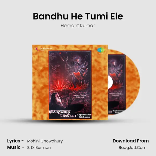 Bandhu He Tumi Ele MP3 Song by Hemant Kumar Cover