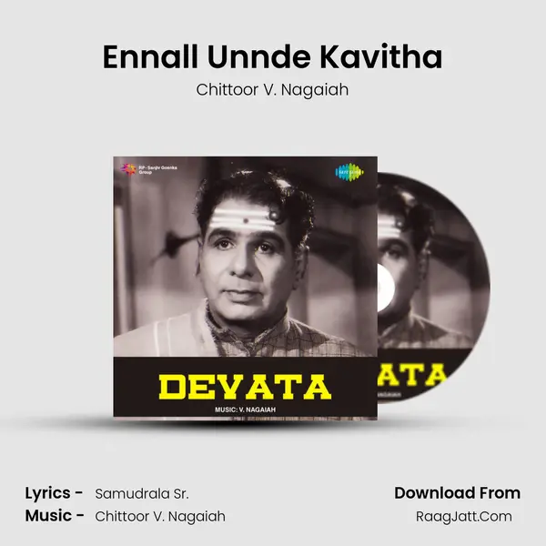 Ennall Unnde Kavitha MP3 Song by Chittoor V. Nagaiah Cover