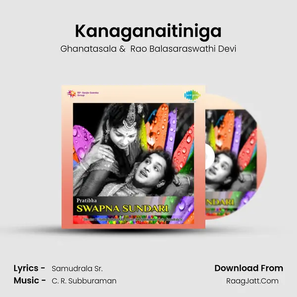 Kanaganaitiniga MP3 Song by Ghanatasala Cover