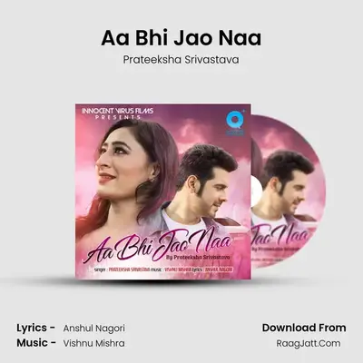 Aa Bhi Jao Naa MP3 Song by Prateeksha Srivastava Cover