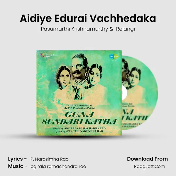 Aidiye Edurai Vachhedaka MP3 Song by Pasumarthi Krishnamurthy Cover