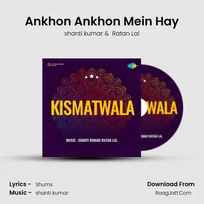 Ankhon Ankhon Mein Hay MP3 Song by shanti kumar Cover