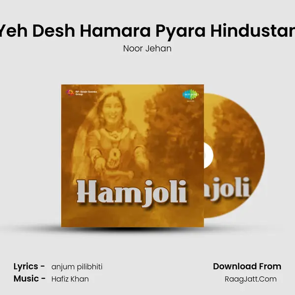 Yeh Desh Hamara Pyara Hindustan MP3 Song by Noor Jehan Cover