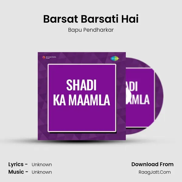 Barsat Barsati Hai MP3 Song by Bapu Pendharkar Cover