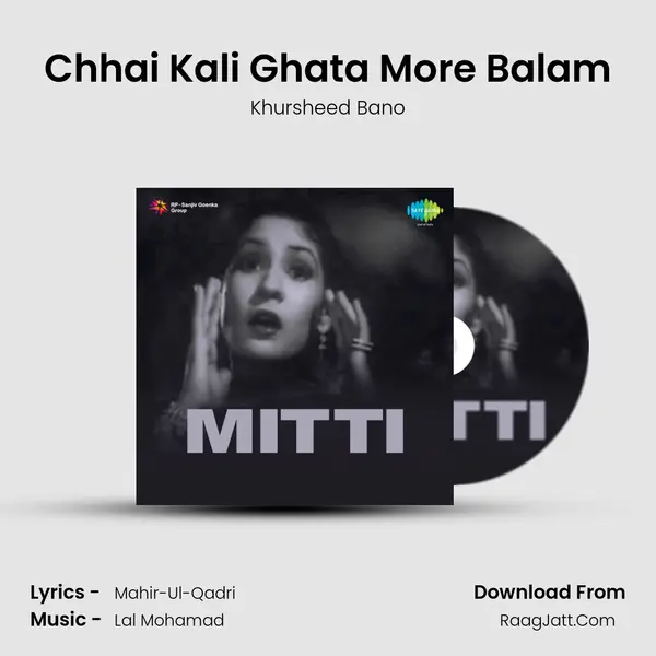 Chhai Kali Ghata More Balam MP3 Song by Khursheed Bano Cover