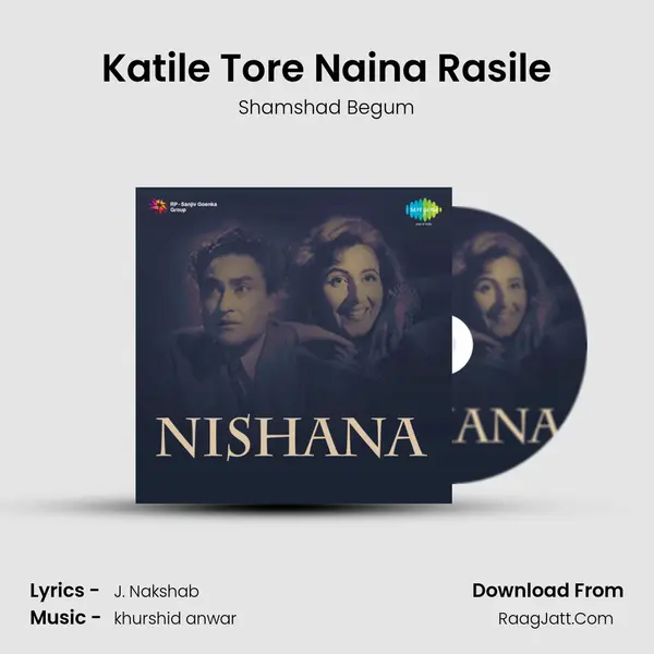 Katile Tore Naina Rasile MP3 Song by Shamshad Begum Cover