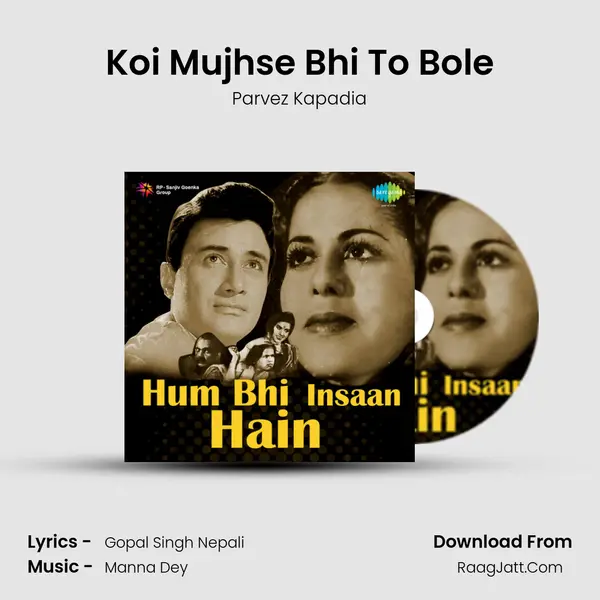 Koi Mujhse Bhi To Bole mp3 song