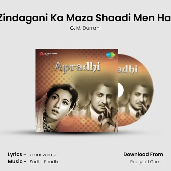 Zindagani Ka Maza Shaadi Men Hai MP3 Song by G. M. Durrani Cover