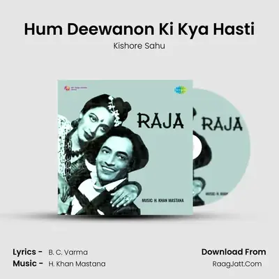 Hum Deewanon Ki Kya Hasti MP3 Song by Kishore Sahu Cover