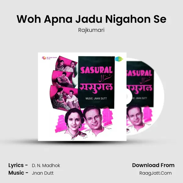 Woh Apna Jadu Nigahon Se MP3 Song by Rajkumari Cover