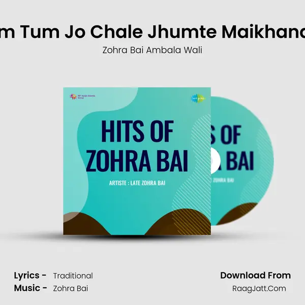 Pike Hum Tum Jo Chale Jhumte Maikhana Se Zila MP3 Song by Zohra Bai Ambala Wali Cover