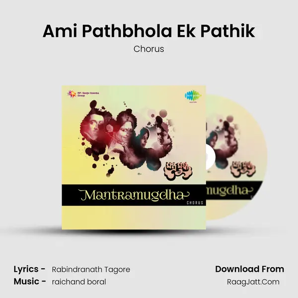 Ami Pathbhola Ek Pathik MP3 Song by Chorus Cover