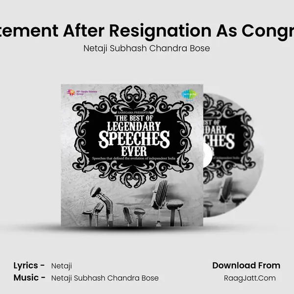 Recorded Statement After Resignation As Congress President (Edited) MP3 Song by Netaji Subhash Chandra Bose Cover