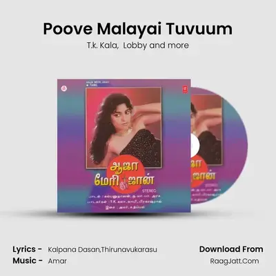 Poove Malayai Tuvuum MP3 Song by T.k. Kala Cover