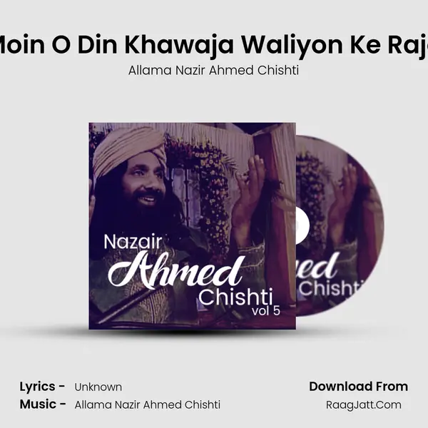 Moin O Din Khawaja Waliyon Ke Raja MP3 Song by Allama Nazir Ahmed Chishti Cover