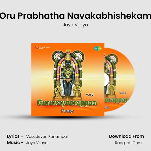 Oru Prabhatha Navakabhishekam MP3 Song by Jaya Vijaya Cover