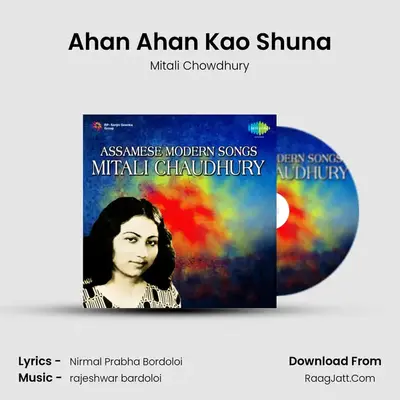 Ahan Ahan Kao Shuna mp3 song
