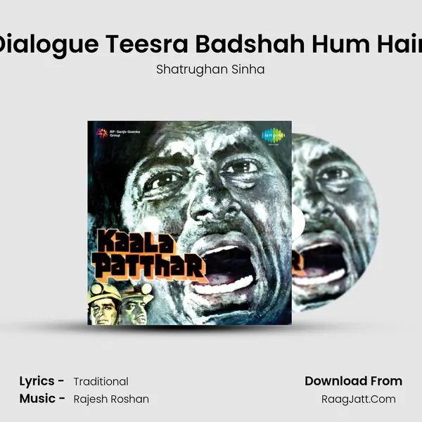 Dialogue Teesra Badshah Hum Hain MP3 Song by Shatrughan Sinha Cover