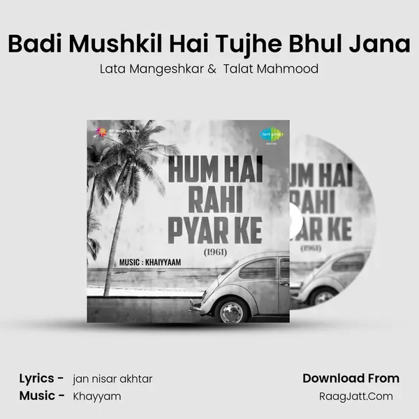 Badi Mushkil Hai Tujhe Bhul Jana MP3 Song by Lata Mangeshkar Cover