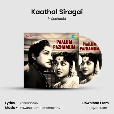 Kaathal Siragai MP3 Song by P. Susheela Cover